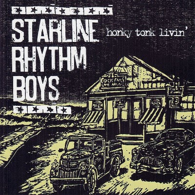 Starline Rhythm Boys/Honky Tonk Livin'
